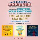 The 9 Habits of Successful People, How to Control Your Emotions, Lose Weight and Stay Happy - 3 Book Audiobook