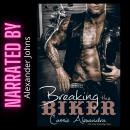 Breaking the Biker Audiobook