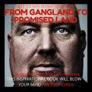 From Gangland To Promised Land: Meet The Man Behind The Machete Audiobook