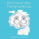 Whichever Way The Wind Blows Audiobook