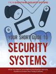 Your Short Guide to Security Systems: What You Need to Know Before Purchasing a Security System to P Audiobook