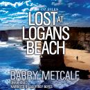 Lost at Logans Beach: A Gripping Crime Thriller from Down Under