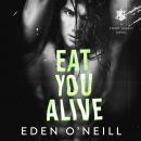 Eat You Alive Audiobook