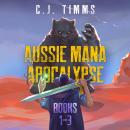 The Aussie Mana Apocalypse: Books 1-3 Audiobook