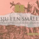 Sju i en smäll (Den tappre lille skräddaren): Sagoklassiker Audiobook