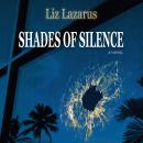 Shades of Silence, Liz Lazarus