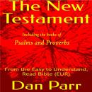 The New Testament: Including the Books of Psalms & Proverbs Audiobook