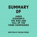 Summary of Jared Diamond’s The Rise and Fall of the Third Chimpanzee Audiobook