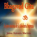 Bhagavad Gita: La Joya Máxima de la Sabiduría Suprema Audiobook