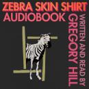 Zebra Skin Shirt Audiobook