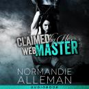 Claimed by Her Web Master Audiobook