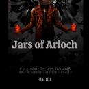 Jars of Arioch: If you invite the Devil to dinner, don't be shocked when he shows up Audiobook