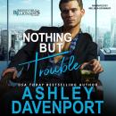 Nothing But Trouble Audiobook
