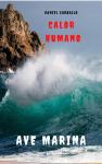 Calor Humano. Ave Marina. Extensión Preppers: Serie Calor Humano Audiobook