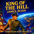 King of the Hill: Alone Above a Fragile World Audiobook