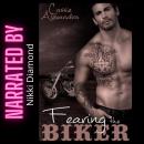 Fearing the Biker Audiobook