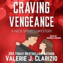 Craving Vengeance: A Nick Spinelli Mystery Audiobook