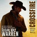 Crossfire: A Montana Rescue Novella Audiobook
