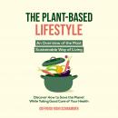 The Plant-Based Lifestyle: An Overview of the Most Sustainable Way of Living | Discover How to Help  Audiobook