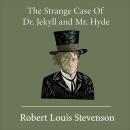 The Strange Case of Dr. Jekyll and Mr. Hyde Audiobook