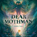 Dear Mothman Audiobook