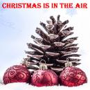 Christmas is in the Air (Christmas Short Stories)