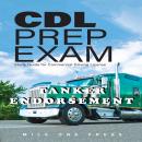 CDL PREP EXAM : TANKER ENDORSEMENT: TANKER ENDORSEMENT Audiobook