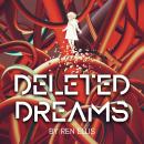 Deleted Dreams Audiobook