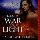House of War & Light - Season 1 Audiobook