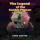 The Legend of the Zombie Pigman Book 1: The Beginning Audiobook