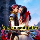 Romeo and Juliet, William Shakespeare