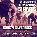 Planet of the Angry Giants Audiobook