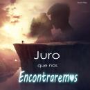 [Spanish] - Juro que nos Encontraremos: El orgullo y prejuicio Audiobook
