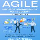 Agile Project Management with Scrum: Comprehensive Guide to Agile Project Management with Scrum Audiobook