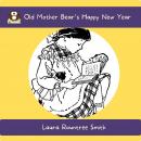 Old Mother Bear’s Happy New Year Audiobook