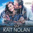 Caught Up with the Captain Audiobook