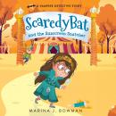 Scaredy Bat and the Sunscreen Snatcher Audiobook