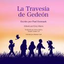 La Travesia de Gedeon: Gideon's Journey, Spanish version Audiobook