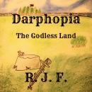 Darphopia: The Godless Land Audiobook