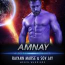 Amnay: A SciFi Alien Romance Audiobook