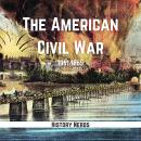 The Fiery Maelstrom of Freedom: The American Civil War, 1861-1865 Audiobook
