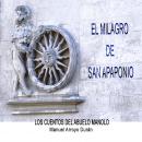 EL MILAGRO DE SAN APAPONIO Audiobook