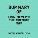 Summary of Erin Meyer’s The Culture Map Audiobook