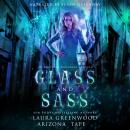 Glass and Sass: An Amethyst's Wand Shop Mysteries Prequel Audiobook