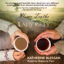 Home Truths with Lady Grey Audiobook