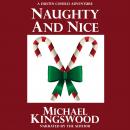 Naughty And Nice: A Dustin Cofield Adventure Audiobook