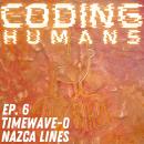 CODING HUMANS: Episode 6- Nazca Lines Audiobook