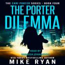 The Porter Dilemma Audiobook