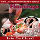 Flamingo: Photos and Fun Facts for Kids Audiobook