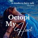 Octopi My Heart Audiobook